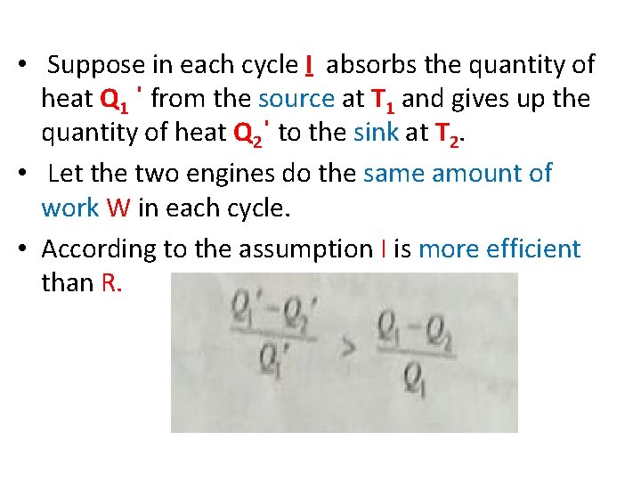  • Suppose in each cycle I absorbs the quantity of heat Q 1