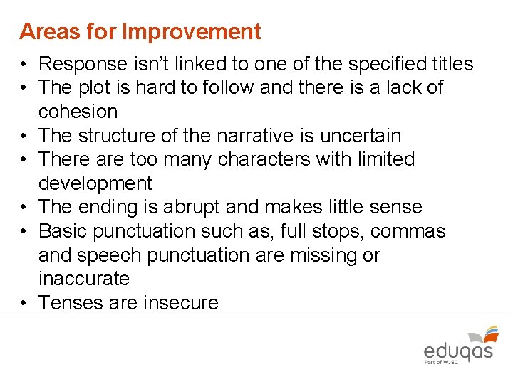 Areas for Improvement • Response isn’t linked to one of the specified titles •