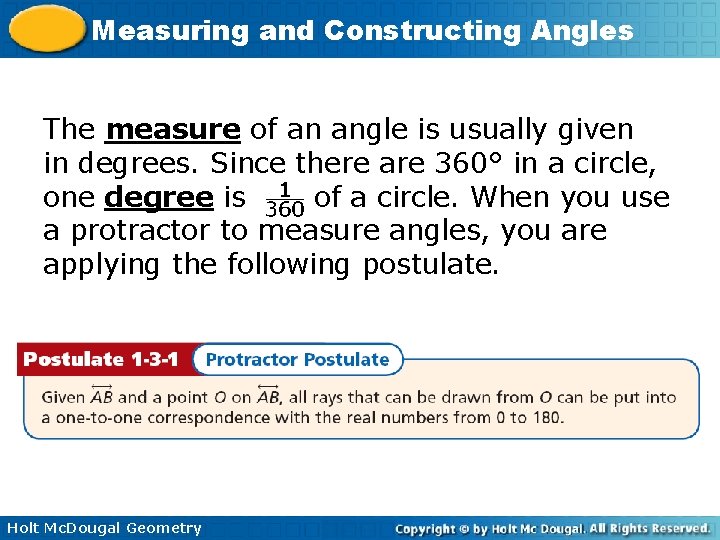 Measuring and Constructing Angles The measure of an angle is usually given in degrees.