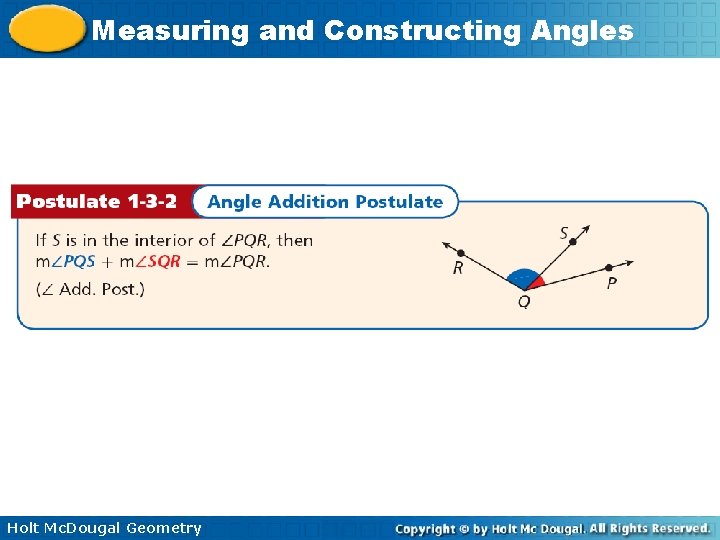 Measuring and Constructing Angles Holt Mc. Dougal Geometry 