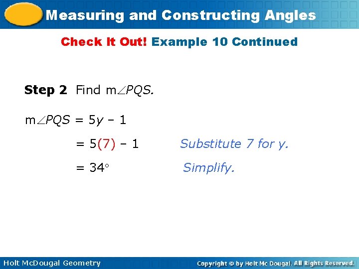 Measuring and Constructing Angles Check It Out! Example 10 Continued Step 2 Find m