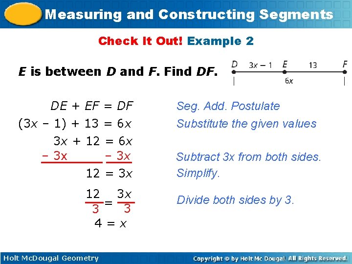 Measuring and Constructing Segments Check It Out! Example 2 E is between D and