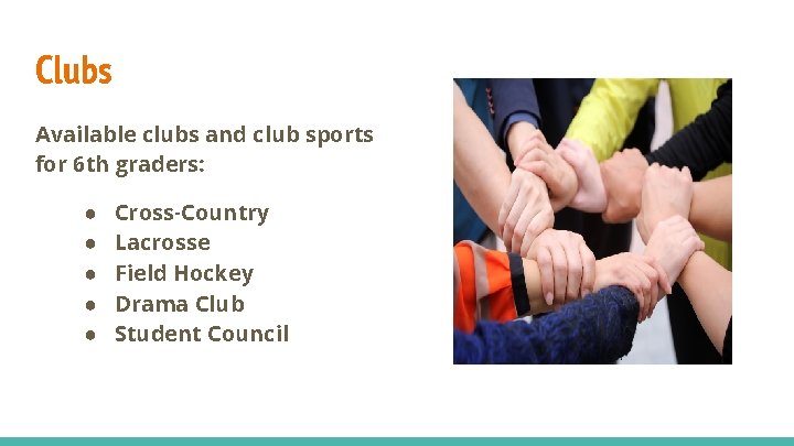 Clubs Available clubs and club sports for 6 th graders: ● ● ● Cross-Country