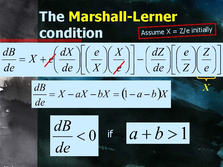 The Marshall-Lerner e X = Z/e initially m u s s A condition X