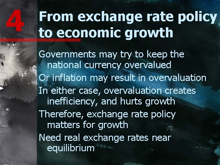 4 From exchange rate policy to economic growth Governments may try to keep the