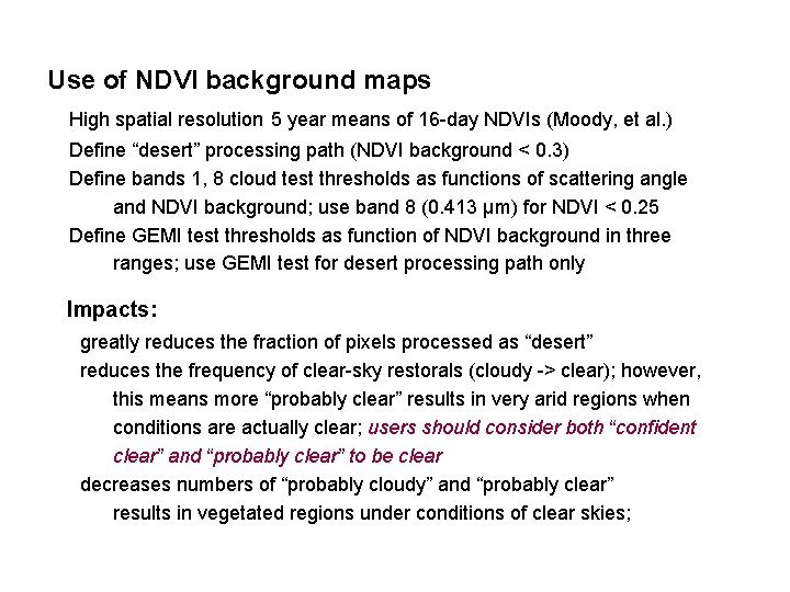 Use of NDVI background maps High spatial resolution 5 year means of 16 -day