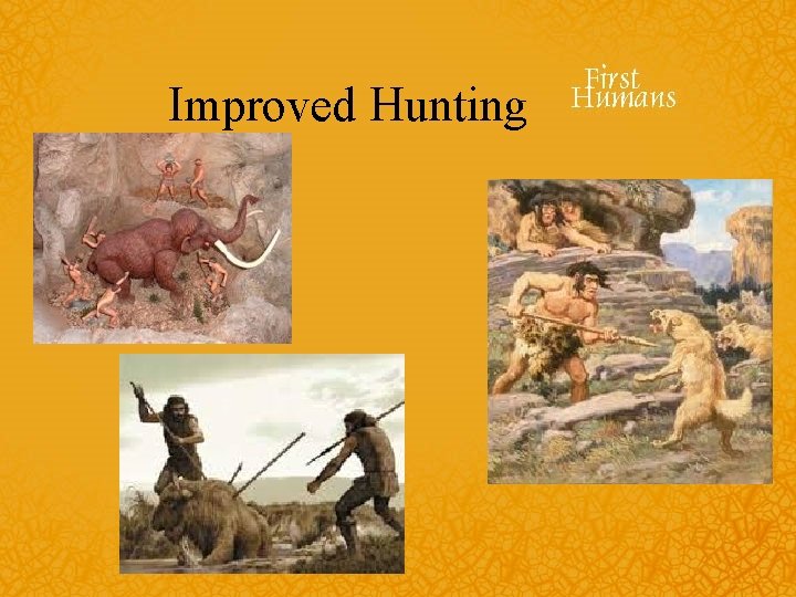 Improved Hunting 