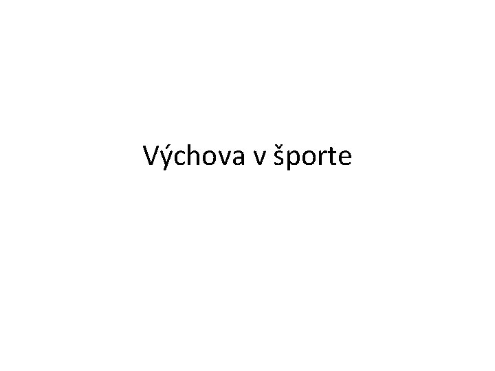 Výchova v športe 