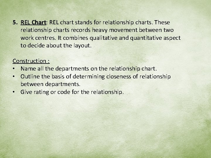 5. REL Chart: REL chart stands for relationship charts. These relationship charts records heavy