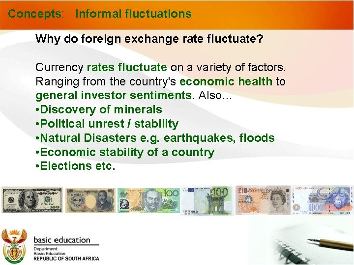 Concepts: Informal fluctuations Why do foreign exchange rate fluctuate? Currency rates fluctuate on a