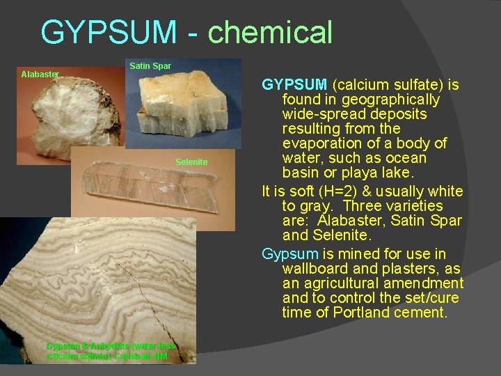 GYPSUM - chemical Alabaster Satin Spar Selenite Gypsum & Anhydrite (water-less calcium sulfate), Carlsbad, GYPSUM - chemical Alabaster Satin Spar Selenite Gypsum & Anhydrite (water-less calcium sulfate), Carlsbad,