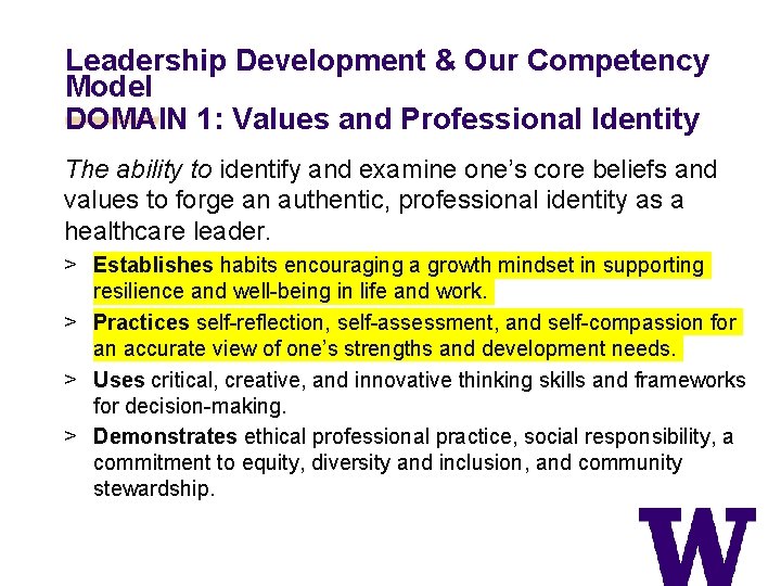Leadership Development & Our Competency Model DOMAIN 1: Values and Professional Identity The ability