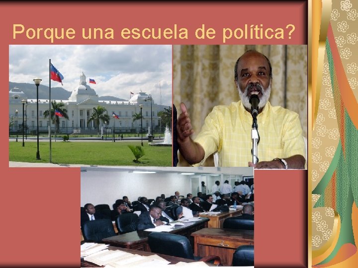 Porque una escuela de política? 