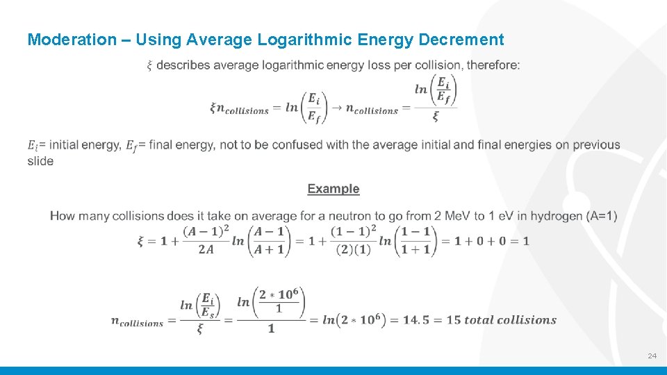 Moderation – Using Average Logarithmic Energy Decrement 24 