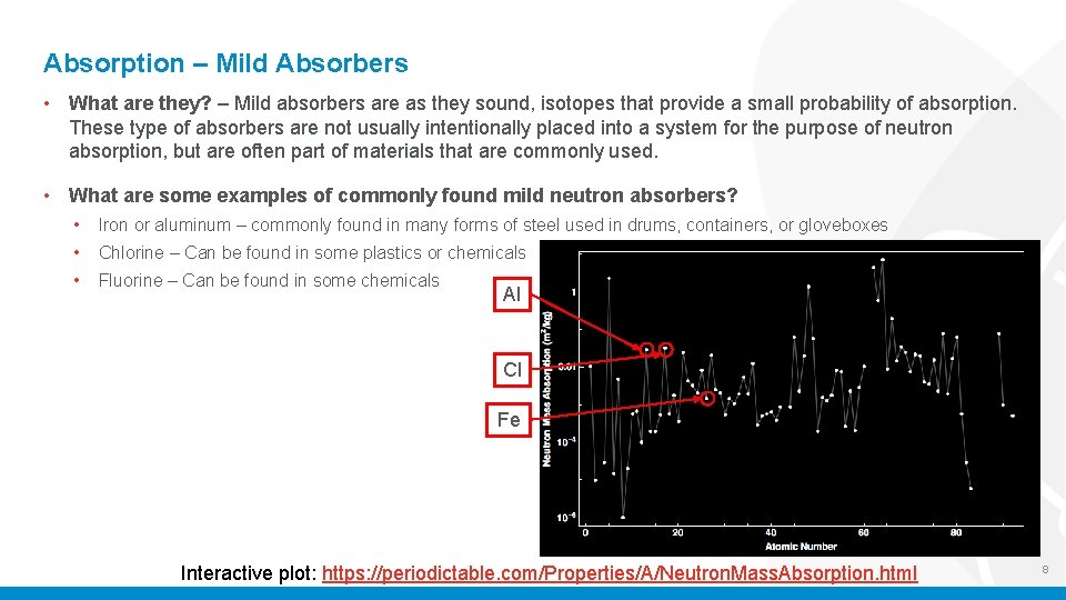 Absorption – Mild Absorbers • What are they? – Mild absorbers are as they