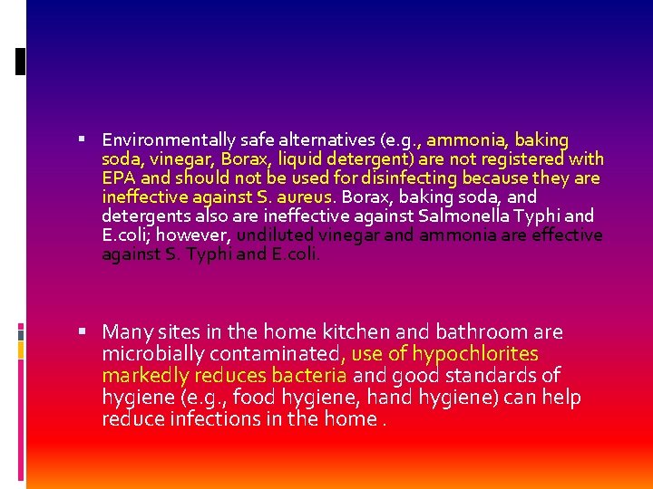  Environmentally safe alternatives (e. g. , ammonia, baking soda, vinegar, Borax, liquid detergent)