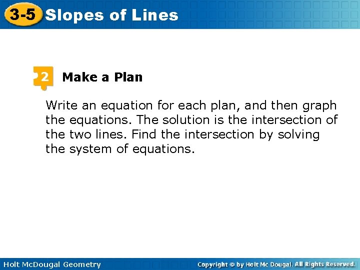 3 -5 Slopes of Lines 2 Make a Plan Write an equation for each