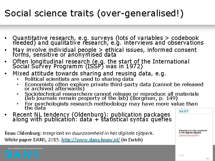 Social science traits (over-generalised!) • • Quantitative research, e. g. surveys (lots of variables Social science traits (over-generalised!) • • Quantitative research, e. g. surveys (lots of variables