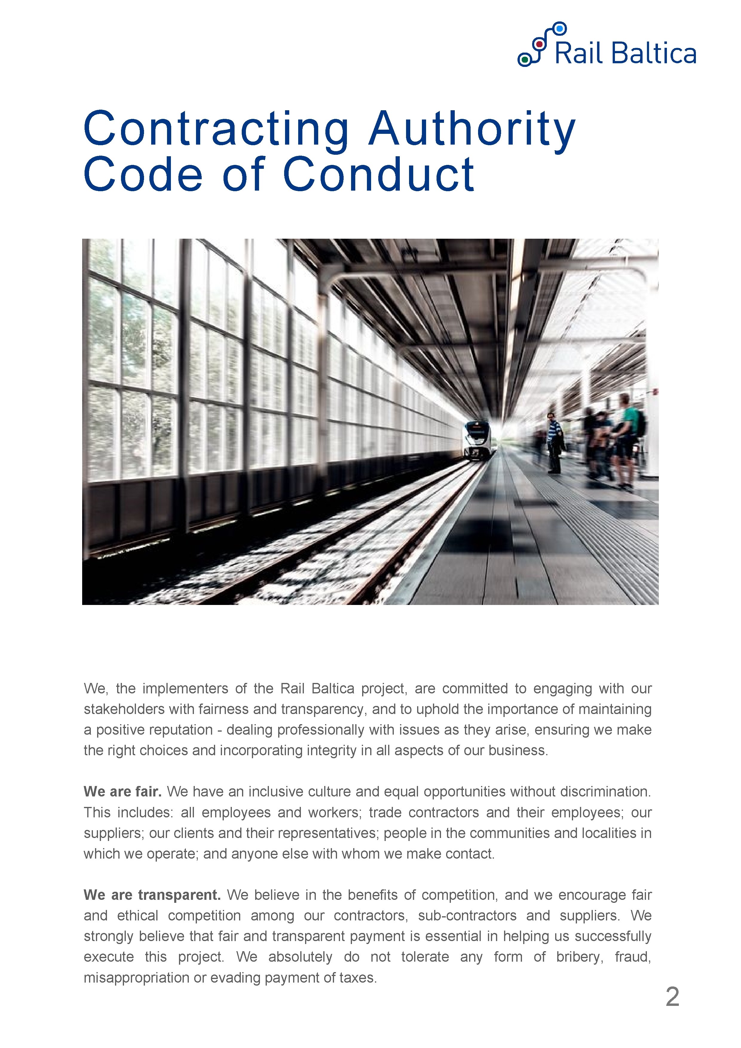 Contracting Authority Code of Conduct We, the implementers of the Rail Baltica project, are