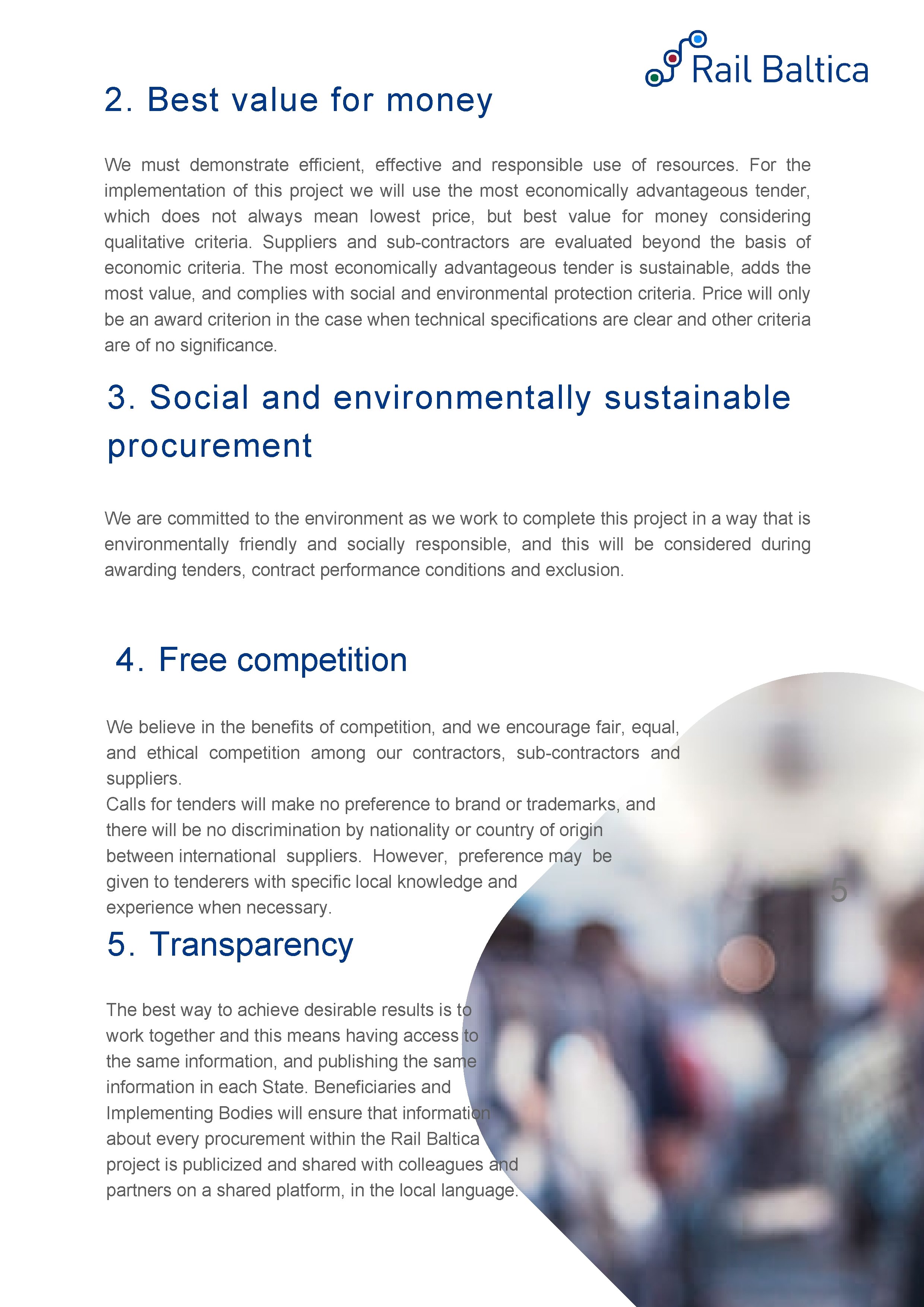 2. Best value for money We must demonstrate efficient, effective and responsible use of