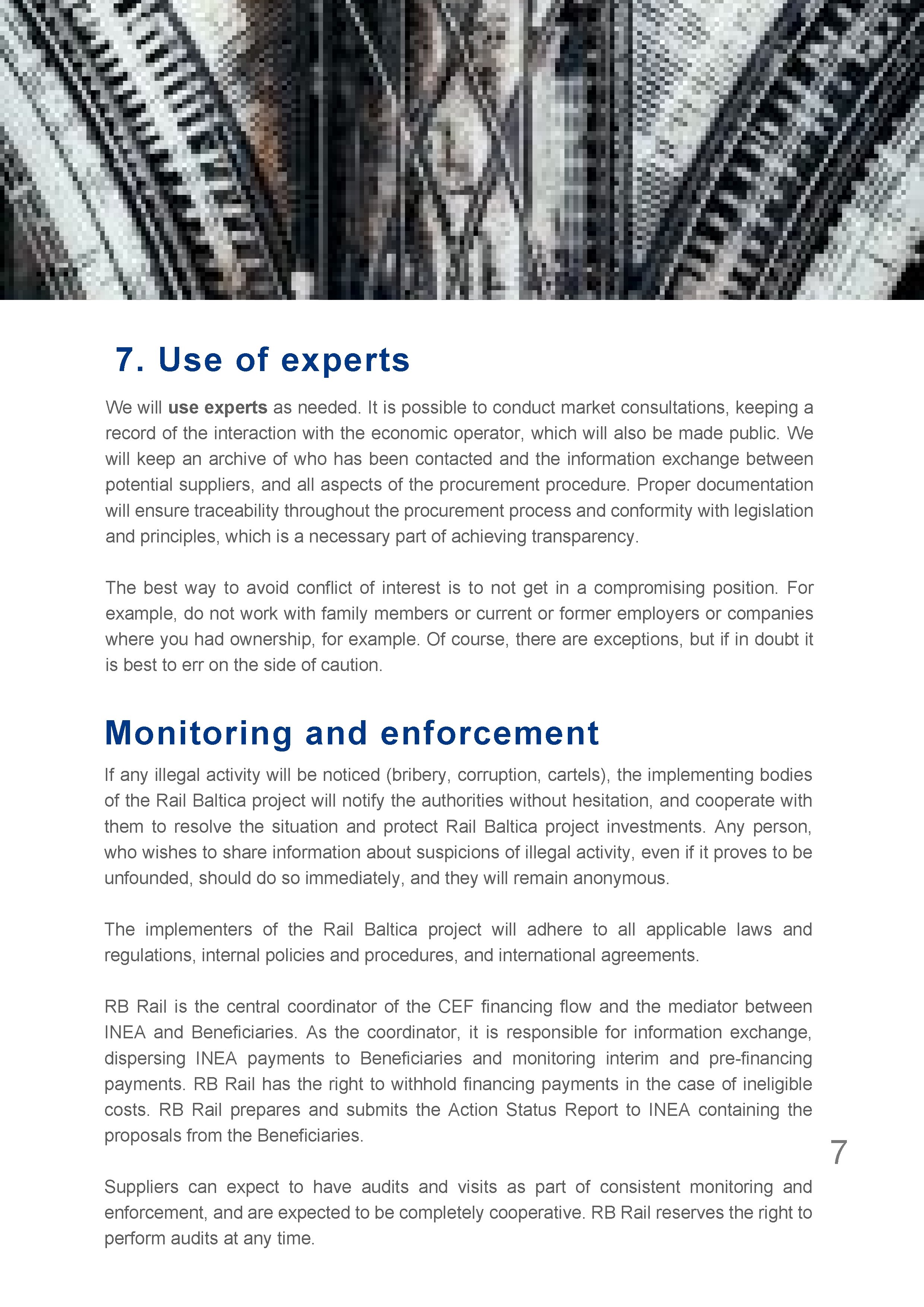 7. Use of experts We will use experts as needed. It is possible to