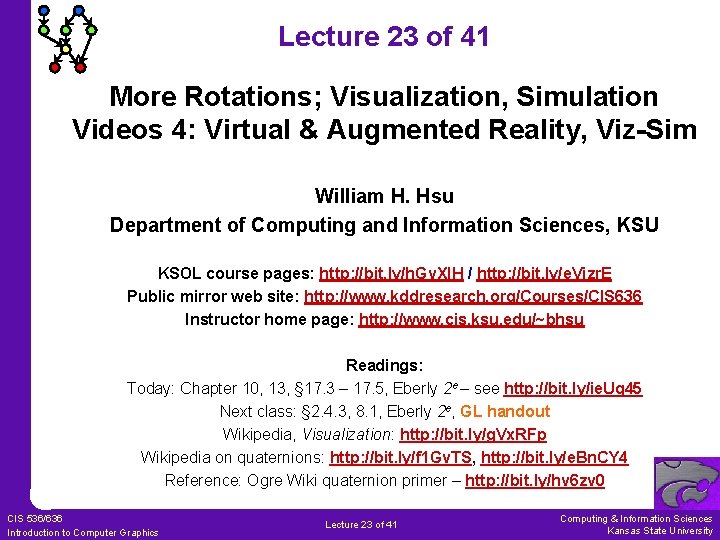 Lecture 23 of 41 More Rotations Visualization Simulation