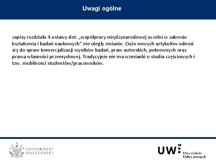 Uwagi ogólne zapisy rozdziału 4 ustawy dot. „współpracy międzynarodowej uczelni w zakresie kształcenia i