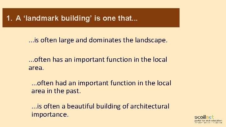 1. A ‘landmark building’ is one that. . . is often large and dominates