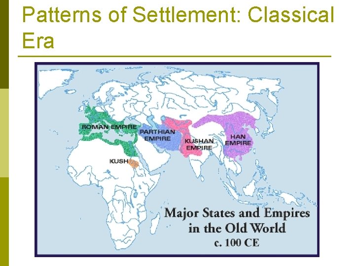 Patterns of Settlement: Classical Era 