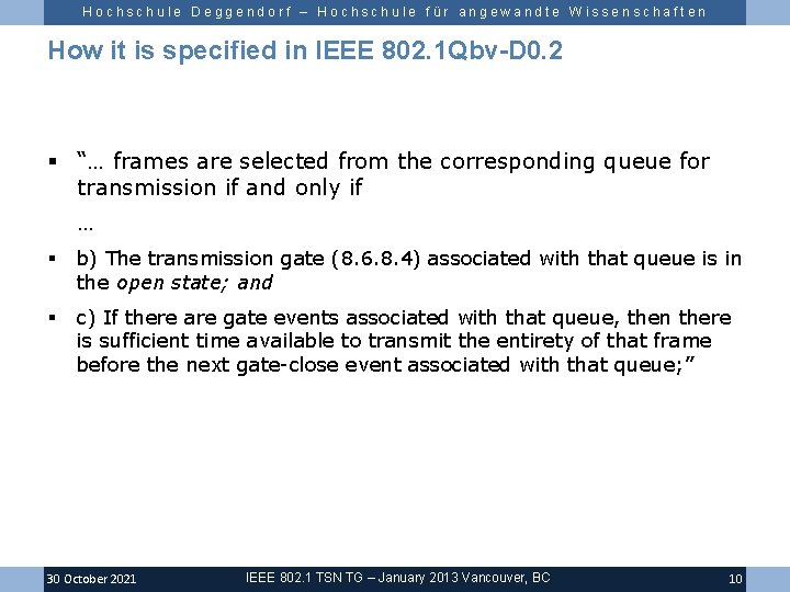 Hochschule Deggendorf – Hochschule für angewandte Wissenschaften How it is specified in IEEE 802.