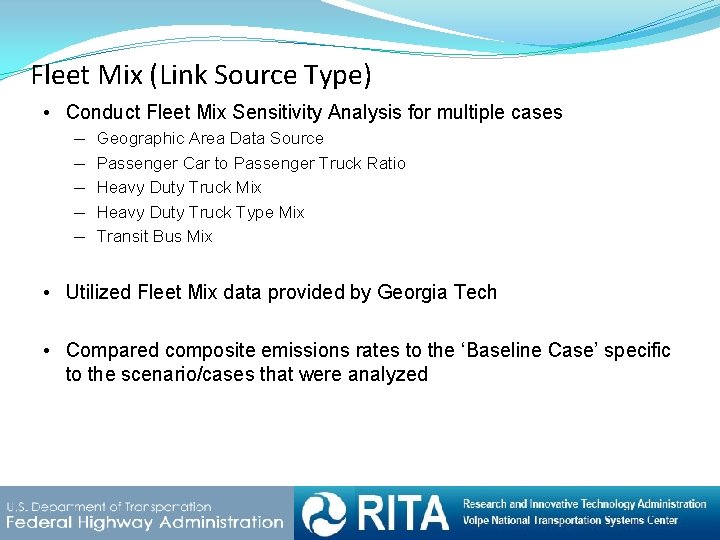 Fleet Mix (Link Source Type) • Conduct Fleet Mix Sensitivity Analysis for multiple cases