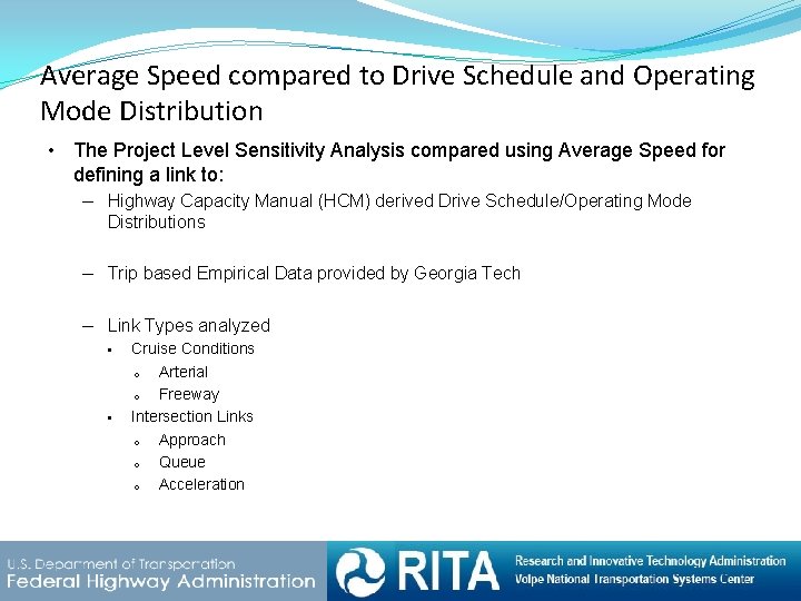 Average Speed compared to Drive Schedule and Operating Mode Distribution • The Project Level
