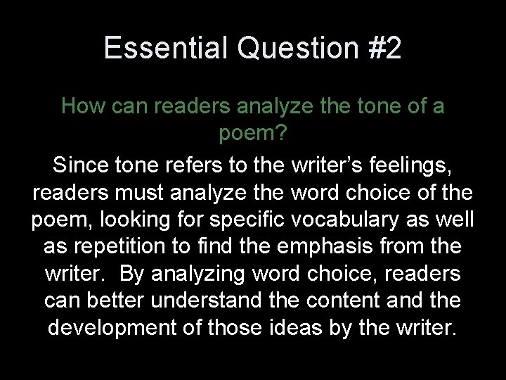 Essential Question #2 How can readers analyze the tone of a poem? Since tone
