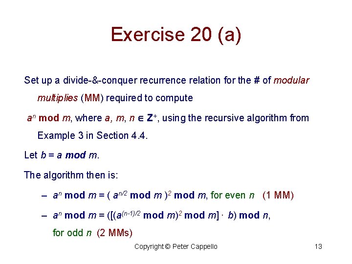 Exercise 20 (a) Set up a divide-&-conquer recurrence relation for the # of modular