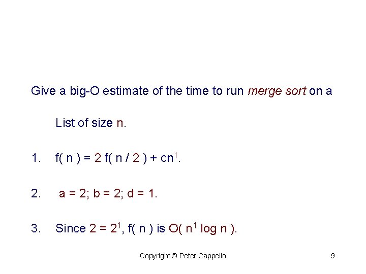 Give a big-O estimate of the time to run merge sort on a List