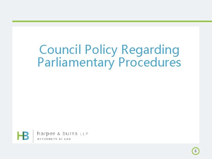 Council Policy Regarding Parliamentary Procedures v 6 