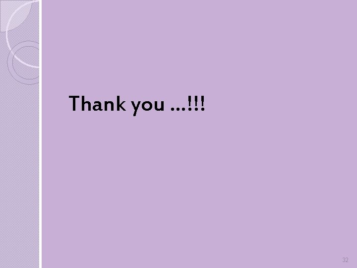 Thank you …!!! 32 