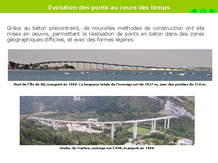 Evolution des ponts au cours des temps FIN Grâce au béton précontraint, de nouvelles Evolution des ponts au cours des temps FIN Grâce au béton précontraint, de nouvelles