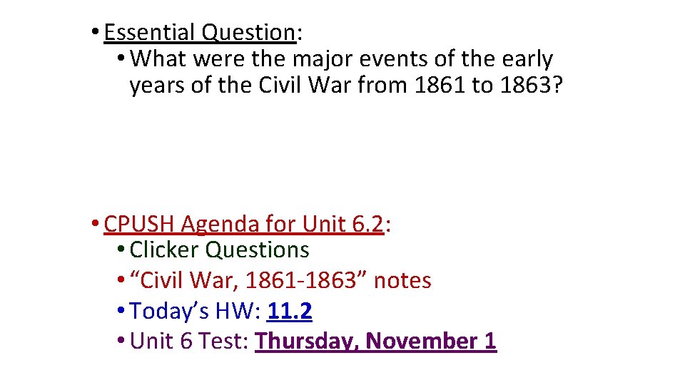  • Essential Question: • What were the major events of the early years