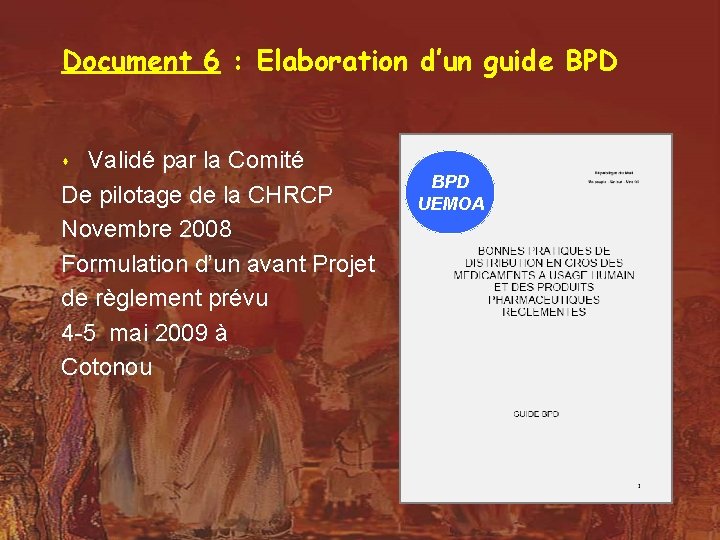 Document 6 : Elaboration d’un guide BPD Validé par la Comité De pilotage de