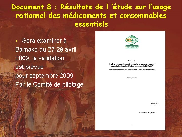 Document 8 : Résultats de l ’étude sur l’usage rationnel des médicaments et consommables