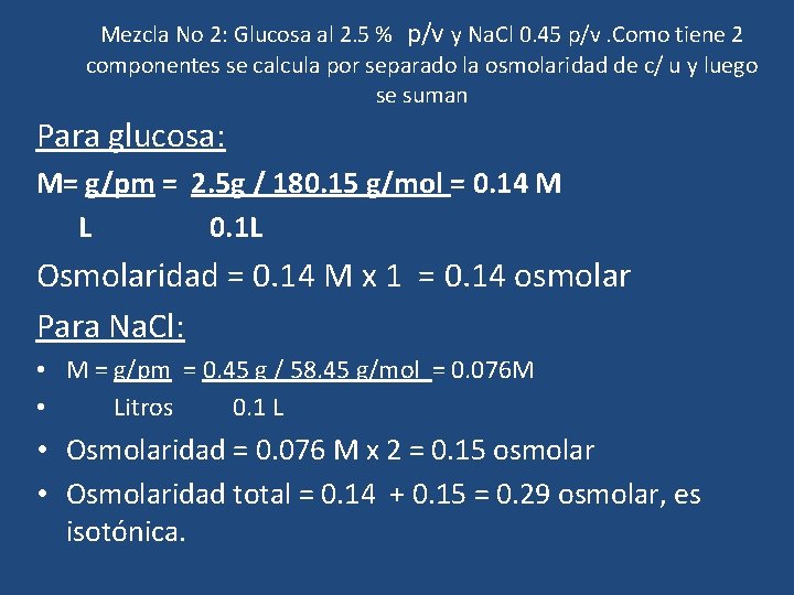 Mezcla No 2: Glucosa al 2. 5 % p/v y Na. Cl 0. 45