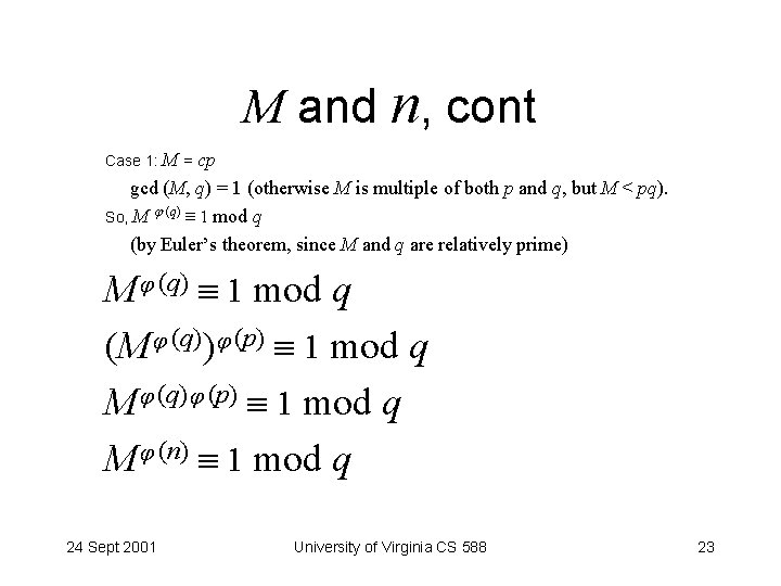 M and n, cont Case 1: M = cp gcd (M, q) = 1