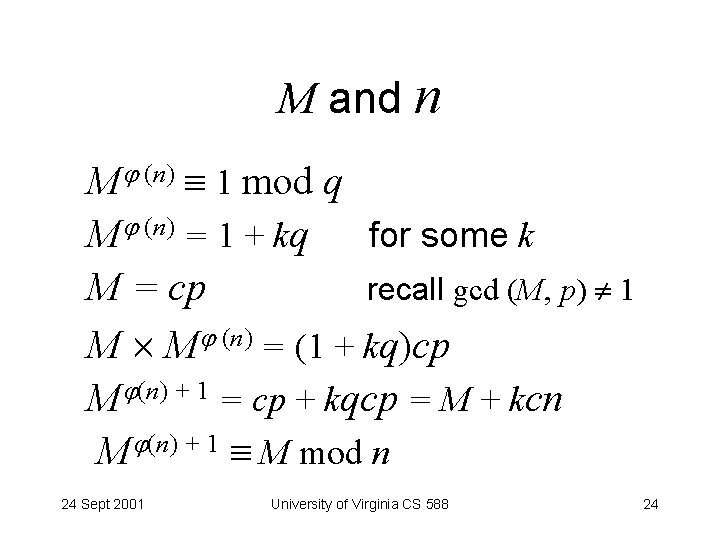 M and n M (n) 1 mod q M (n) = 1 + kq