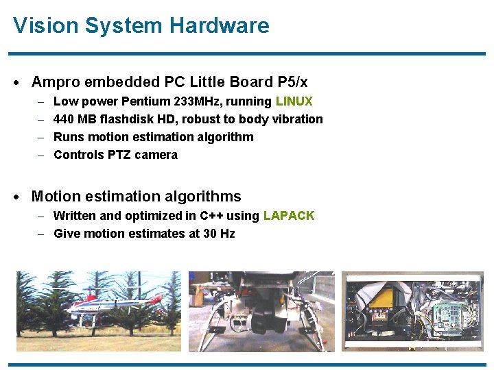Vision System Hardware · Ampro embedded PC Little Board P 5/x – Low power