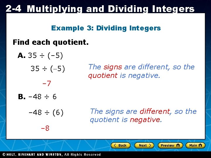 2 -4 Multiplying and Dividing Integers Example 3: Dividing Integers Find each quotient. A.