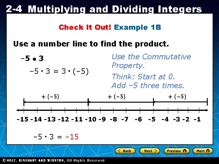 2 -4 Multiplying and Dividing Integers Check It Out! Example 1 B Use a
