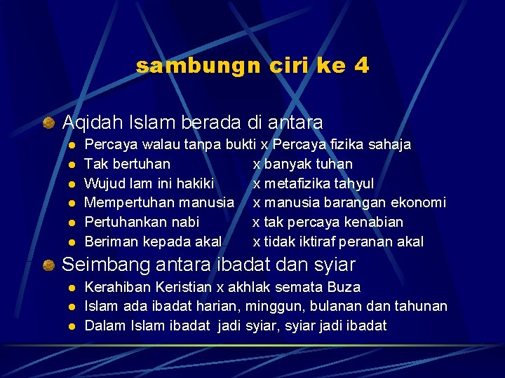 sambungn ciri ke 4 Aqidah Islam berada di antara l l l Percaya walau