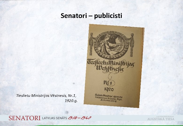 Senatori – publicisti Tieslietu Ministrijas Vēstnesis, Nr. 1, 1920. g. 