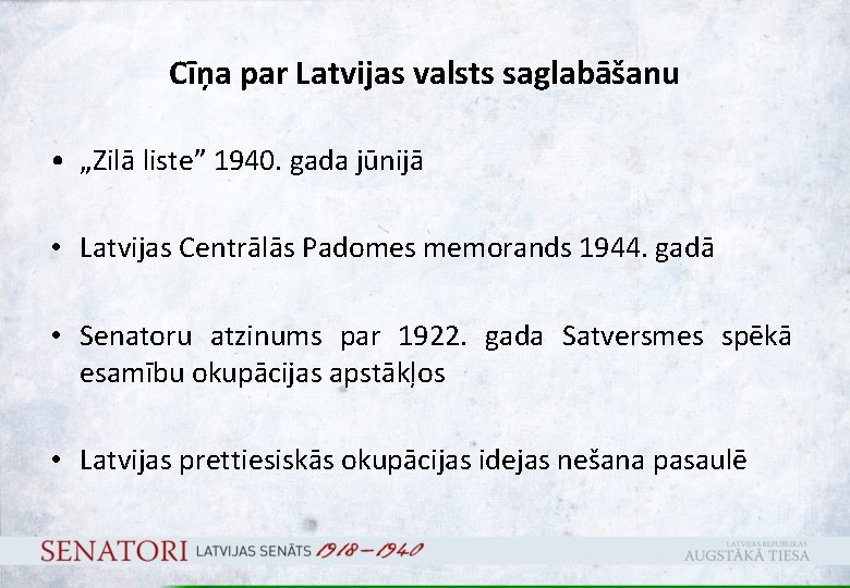 Cīņa par Latvijas valsts saglabāšanu • „Zilā liste” 1940. gada jūnijā • Latvijas Centrālās
